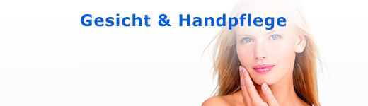 Gesicht & Handpflege