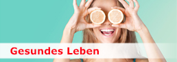 Gesundes Leben